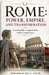 Rome: Power, Empire, and Transformation by Mohammad Belal Ansari