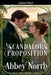 A Scandalous Proposition: A Pride & Prejudice Variation by Abbey North