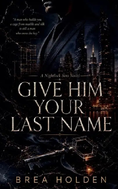 Give Him Your Last Name by Brea Holden
