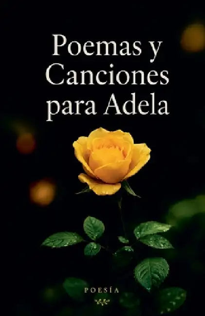 Poemas y Canciones para Adela by Joseph Portnoj Gaj