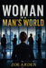 Woman in a Man's World by Zoe Arden
