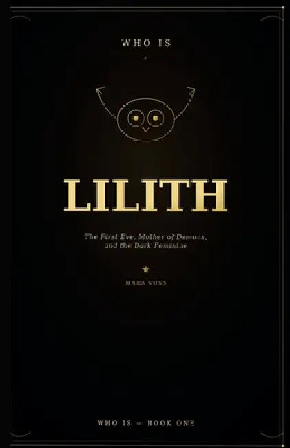 Who is Lilith? by Elsaied Abdelghani, Mara Voss