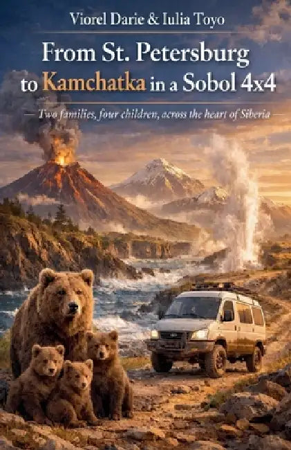From St. Petersburg to Kamchatka in a Sobol 4x4 by Viorel Darie