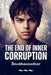 The End of Inner Corruption by Anubhavauthor