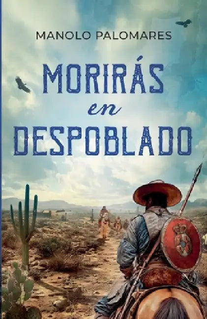 Morirás en Despoblado by Manolo Palomares