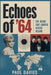 Echoes of '64: The Sound That Carried Across Oceans by Paul Davies