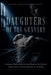 Daughters Of The Granary: Ukrainian Women Collective Farm Workers Who Diverted Stored Grain to Partisan Brigades for 18 Months by Oksana Kovalenko-Delvorne
