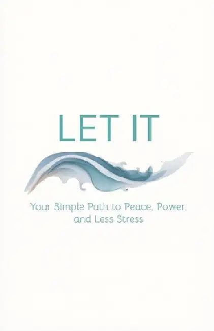 Let It by Desiree Gauthier