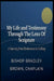 My Life and Testimony through the Lens of Scripture by Bishop/Chaplain Bradley Brown