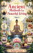Ancient Methods for Peaceful Living Volume-1 by Kumari Kumar