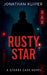 Rusty Star by Jonathan Kuiper