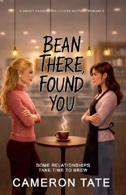 Bean There, Found You by Cameron Tate