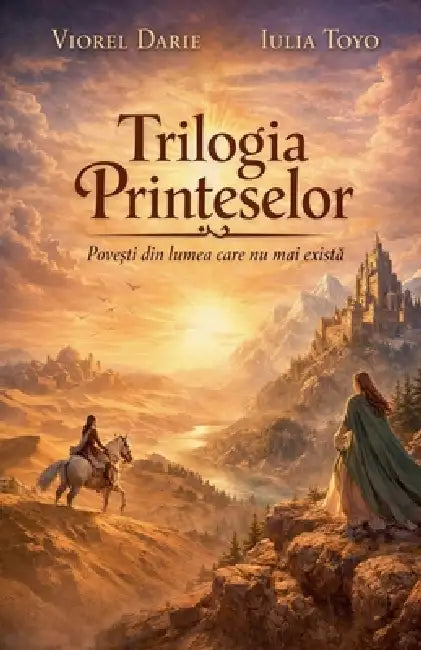 Trilogia Prințeselor by Viorel Darie