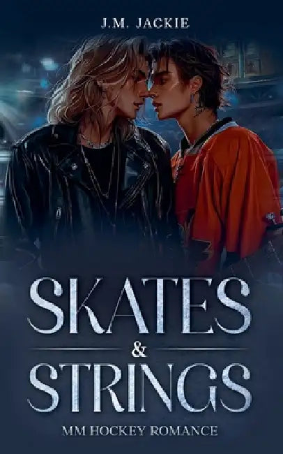 Skates & Strings MM Hockey Romance by J. M. Jackie