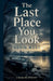The Last Place You Look by Kevin West