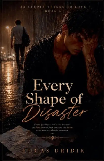 Every Shape of Disaster: Book 5 by Lucas Dridik