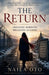 The Return: Crossing Borders, Breaking Silence by Naila Oto