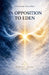 In Opposition To Eden by Christian Forscher