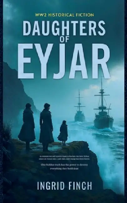 Daughters of Eyjar - WW2 Historical Fiction by Ingrid Finch