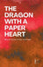 The Dragon with a Paper Heart: Bilingual Stories in Polish and English by Pomme Bilingual