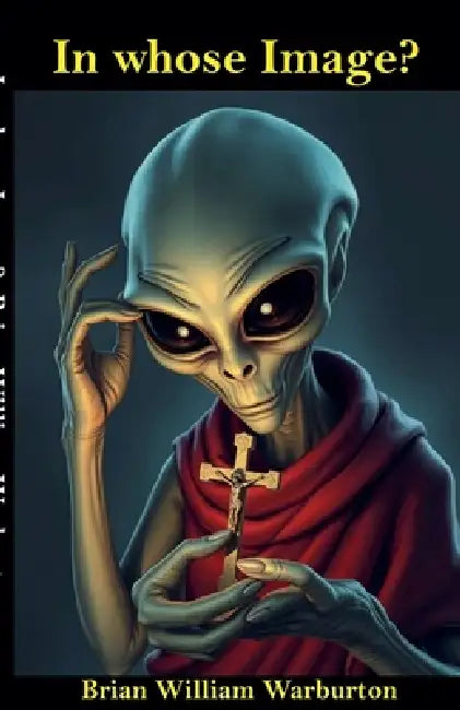 In whose Image? by Brian William Warburton