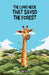 The Long Neck That Saved the Forest by Jude Porter