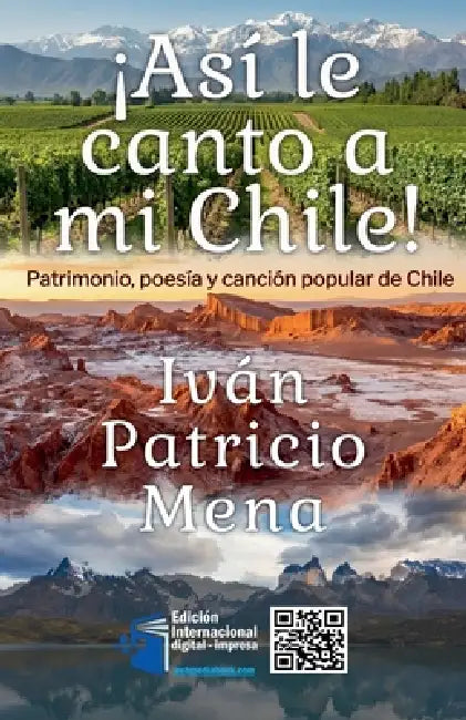 !Así le canto a mi Chile¡ by Iván Patricio Mena