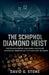The Schiphol Diamond Heist by David G. Stone