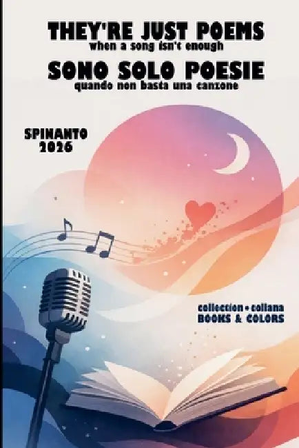 THEY'RE JUST POEMS - SONO SOLO POESIE when song isn't enough - quando non basta una canzone by Spinanto