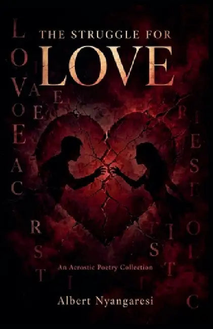 Struggle For Love by Albert Nyangaresi