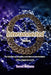 Interconnected Revised: The hidden spirituality and interconnectedness of the physical world by Terrell Williams