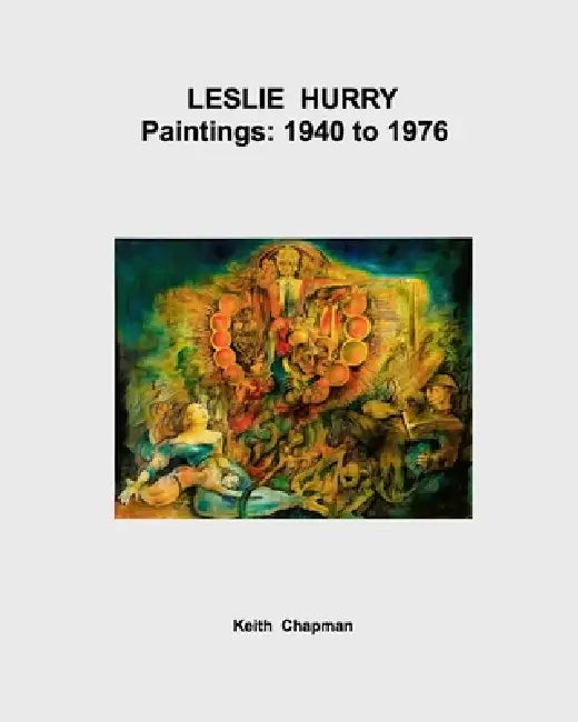 Leslie Hurry - Paintings - 1940 to 1976 by Keith Chapman