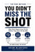 You Didn't Miss The Shot by Adam Blanford