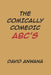 The Comically Comedic ABC'S by David Anwana