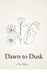 Dawn to Dusk by Ava Helfand