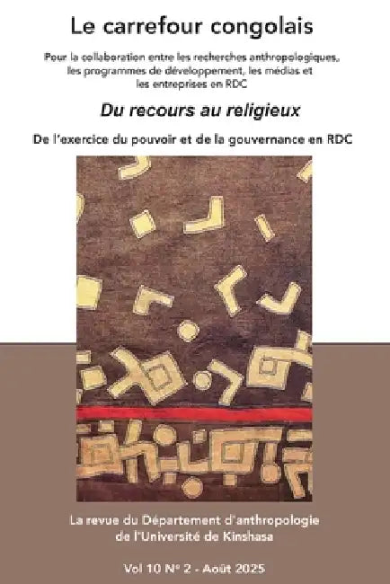 Le carrefour congolais 10(2): Du recours au religieux by Prof Ndaya Tshiteku
