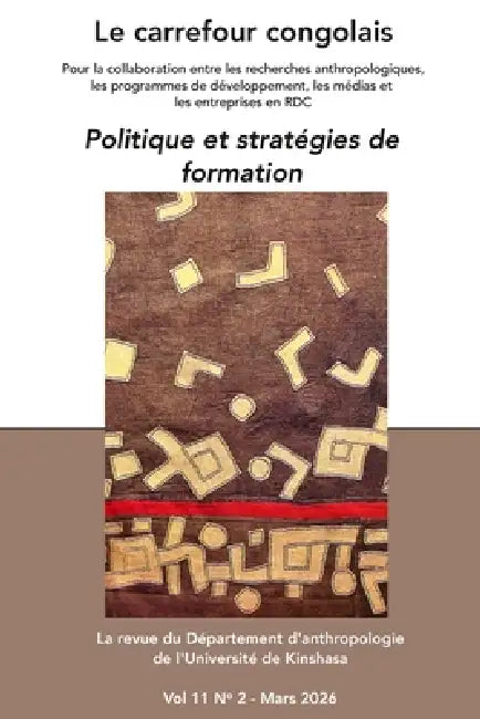 Le carrefour congolais 11(2): Politique et stratégies de formation by Prof Ndaya Tshiteku