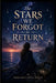 The Stars We Forgot to Return by Margaret Inman