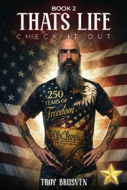 That's Life Check It Out: Book Two by Troy Brusven