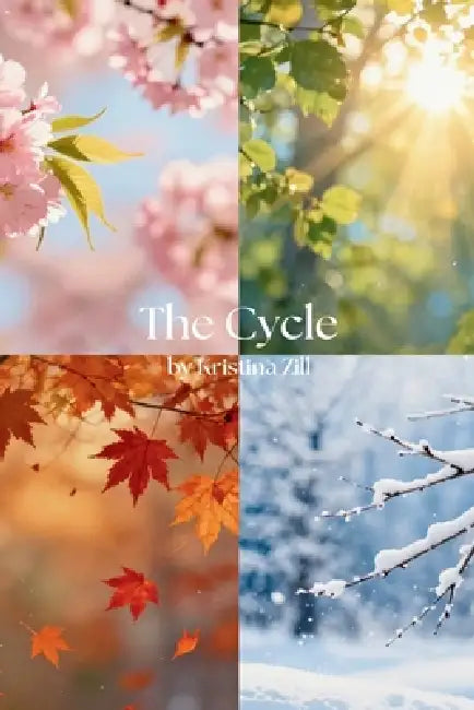 The Cycle by Kristina Zill