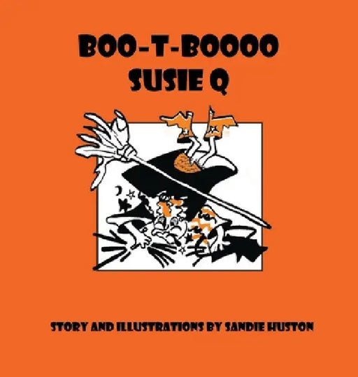 Boo-T-Boooo Susie Q by Sandie Huston