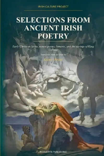Selections from Ancient Irish Poetry by Kuno Meyer
