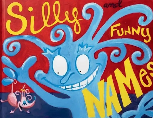 Silly and Funny Names by Karen Copper, John Erste