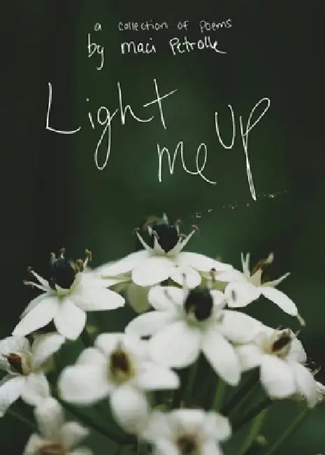 Light Me Up by Maci Petrolle