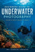 Beginners Guide To Underwater Photography by Christopher L Smith
