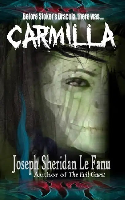 Carmilla by Joseph Sheridan Le Fanu
