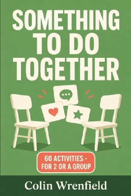 Something to Do Together by Colin Wrenfield