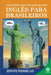 Inglês Para Brasileiros by Jephte Pierrelus
