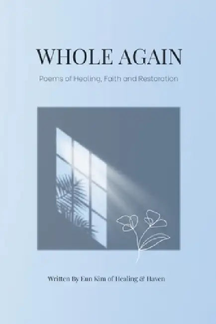 Whole Again by Eun Kim