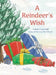 A Reindeer's Wish by Sheri Roach, Emily Wetterich